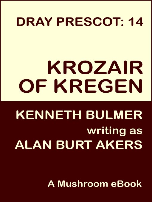 Title details for Krozair of Kregen [Dray Prescot #14] by Alan Burt Akers - Available